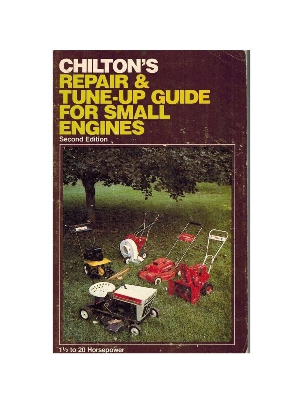 Chilton's Small Engines Repair Tune-Up Guide 1979 Softcover
